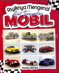 Asyiknya mengenal alat transportasi mobil