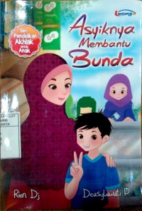 PECI: Asyiknya Membantu Bunda