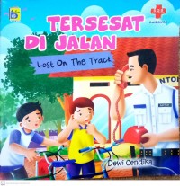 Tersesat Di Jalan = Lost On The Track