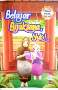 Belajar Bijaksana, Yuk!
