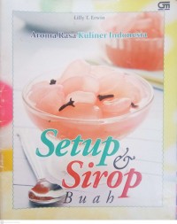 Setup & Sirop Buah : Aroma Masakan Indonesia