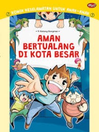 Aman bertualang di kota besar