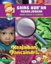 Keajaiban Pancaindra : Sains Qur'an Menakjubkan Anak Shaleh & Cerdas