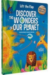 Lift The Flap Discover The Wonders of Our Planet